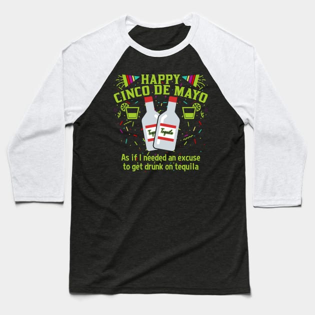 Happy Cinco de Mayo Tequila Baseball T-Shirt by RadStar